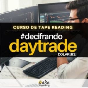 Curso de Tape Reading - Decifrando Day Trade (Dólar Futuro)