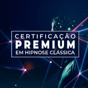 Curso Premium de Hipnose Clássica Certificado