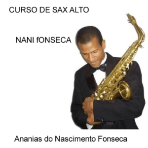 Curso de Sax Alto - Nani Fonseca