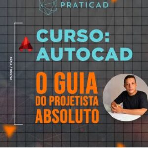 Curso Autocad - O Guia do Projetista Absoluto