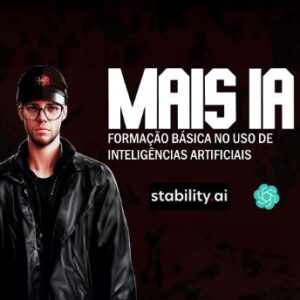 Mais IA - Formação Básica no Uso de Inteligências Artificiais