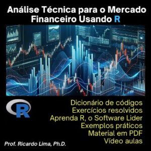 Análise Técnica Usando R - Prof. Ricardo Lima, Ph.D