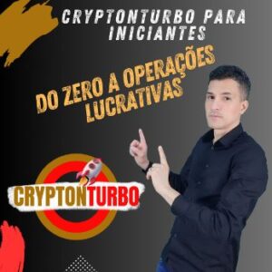 Cryptonturbo para Iniciantes - Do Zero a Operações Lucrativas