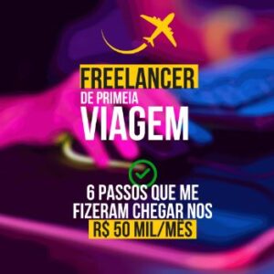 Curso Freelancer de Primeira Viagem