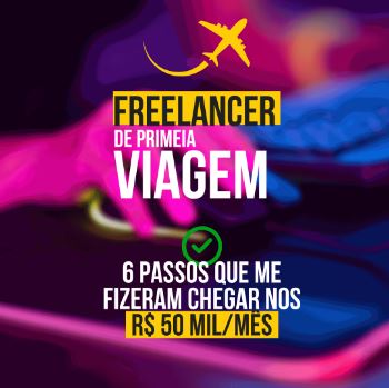 Curso Freelancer de Primeira Viagem