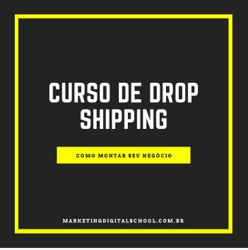 Curso de Dropshipping - Como Montar seu Negócio