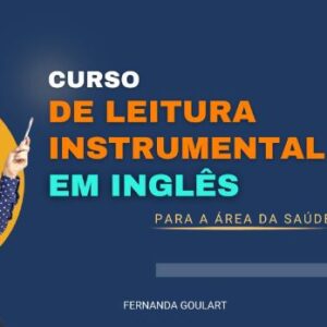 Curso de Leitura Instrumental em Inglês - Para a área da saúde