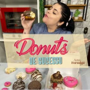 Donuts de Sucesso da Ana Formiga