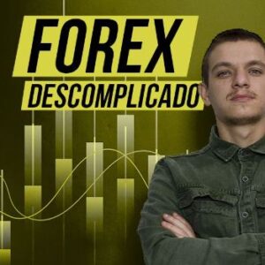 Forex Descomplicado - Pequenos Passos, Grandes Ganhos