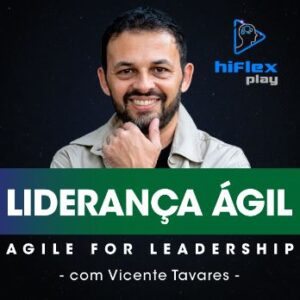 Liderança Ágil - Agile for Leadership